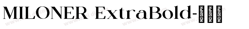 MILONER ExtraBold字体转换